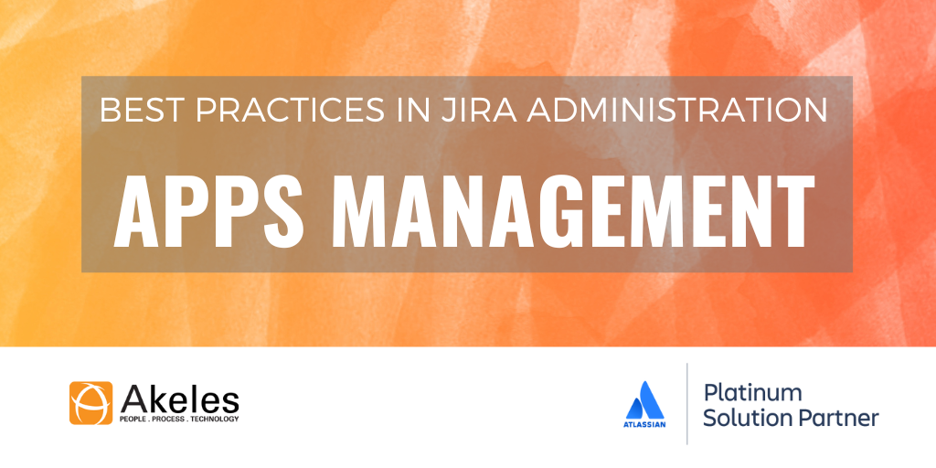 Best Practices in Jira Administration - Apps Management